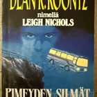 [Kirja] DEAN R. KOONTZ: PIMEYDEN SILMÄT - pikkukuva 1