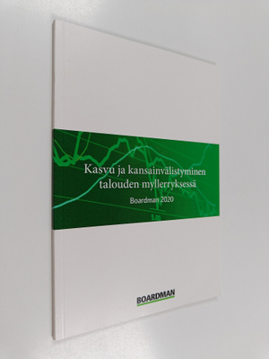 Kasvu ja kansainvälistyminen talouden myllerryksessä