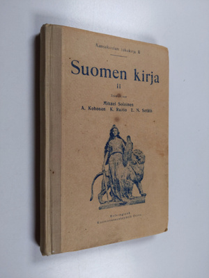 Suomen kirja 2 : Rinnakkaislukukirja ylemmän kansakoulun ...