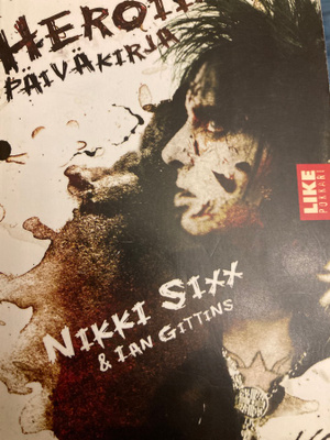 NIKKI SIXX: HEROIINIPÄIVÄKIRJA