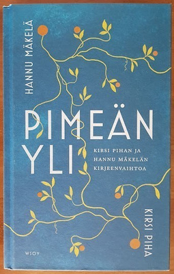 Kirsi Piha & Hannu Mäkelä: Pimeän yli