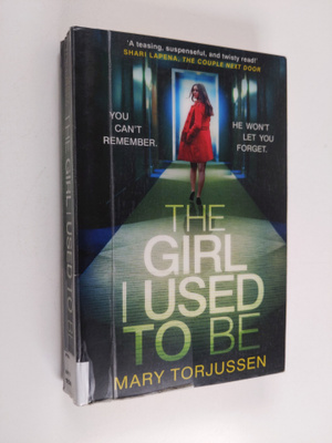Mary Torjussen : The girl I used to be