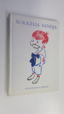 Ahti (suom.) Riihonen : Sukkelia sanoja Apajalahdesta Zwe...