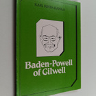 Kari Rinta-Kahila : Baden-Powell of Gilwell : lordi Rober... - pikkukuva 1