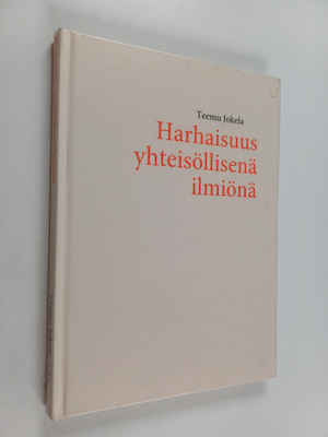 Teemu Jokela : Harhaisuus yhteisöllisenä ilmiönä