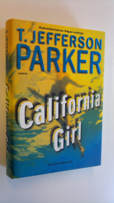 T. Jefferson Parker : California girl