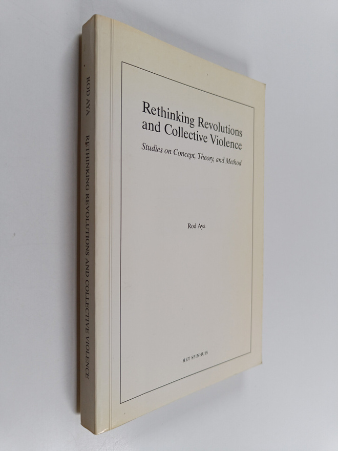 Rod Aya : Rethinking revolutions and collective violence ...