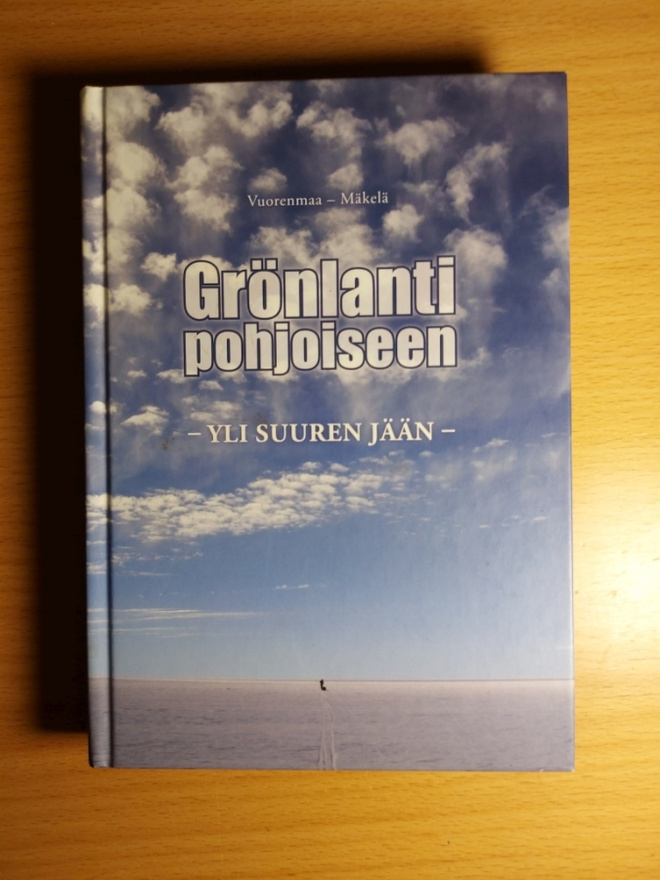 Vuorenmaa – Mäkelä: Grönlanti pohjoiseen – Yli suuren jään