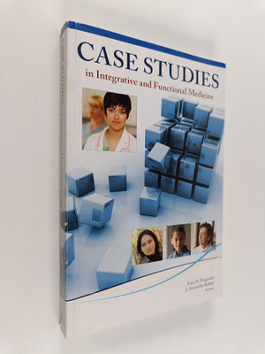 Kara N. Fitzgerald ym. : Case Studies in Integrative and ...