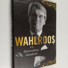 Tuomo ym. Pietiläinen : Wahlroo$ : epävirallinen elämäkerta - pikkukuva 1