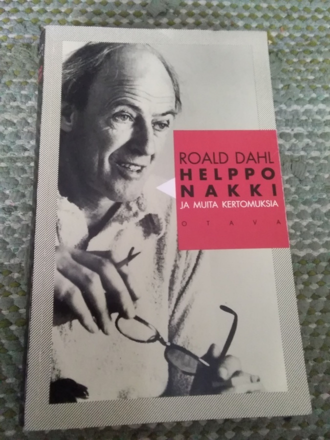 Roald Dahl: Helppo nakki ja muita kertomuksia
