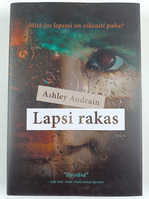 Ashley Audrain : Lapsi rakas