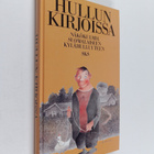 Pekka ym. (Toim.) Laaksonen : Hullun kirjoissa : näkökulm... - pikkukuva 1