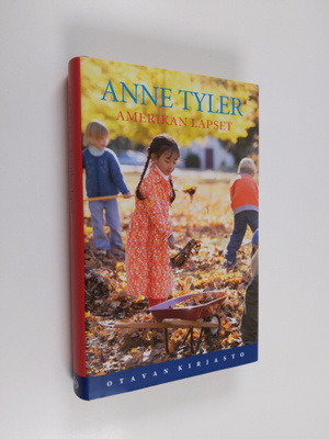 Anne Tyler : Amerikan lapset