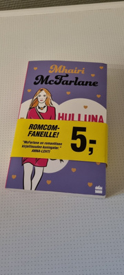 UUSI McFarlane, Hulluna sinuun