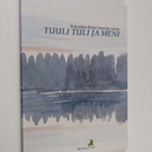 Einari Vuorela : Tuuli tuli ja meni : kokoelma Einari Vuo... - pikkukuva 1