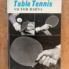 TEKIJÄN OMISTE: VICTOR BARNA: TABLE TENNIS - pikkukuva 2