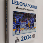 Kimmo Leinonen : Jääkiekon maailma 2014 : leijonapolku - pikkukuva 1