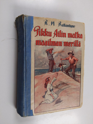 R. M. Ballantyne : Pikku Ailin matka maailman merillä