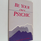 Doris T. Patterson ym. : Be your own psychic - pikkukuva 1