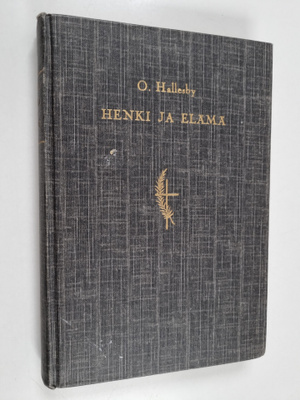 O. Hallesby : Henki ja elämä