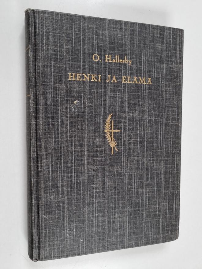 O. Hallesby : Henki ja elämä