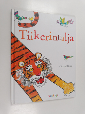 Gerald Rose : Tiikerintalja