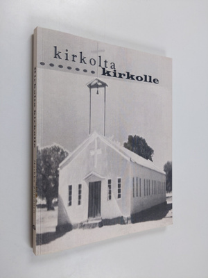 Markku Soivanen : Kirkolta kirkolle