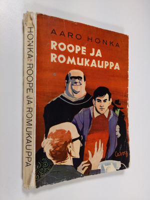 Aaro Honka : Roope ja romukauppa : poikakirja