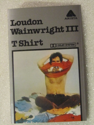 Loudon Wainwright III • T Shirt C-Kasetti