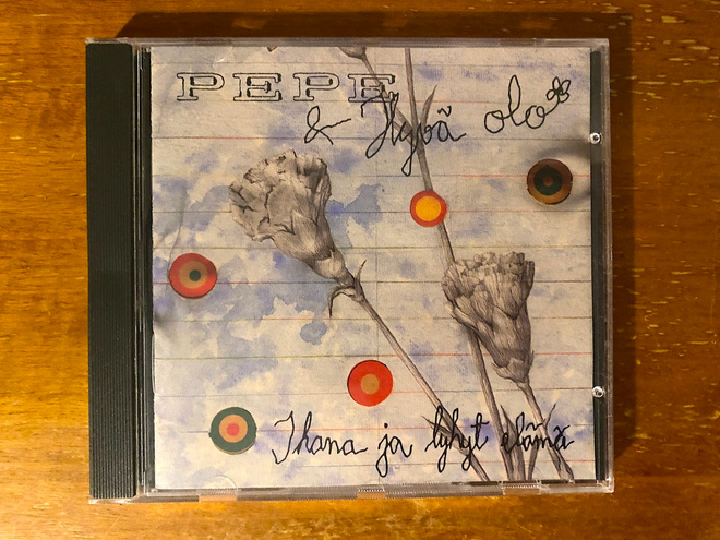 Pepe & Hyvä Olo – Ihana Ja Lyhyt Elämä CD
