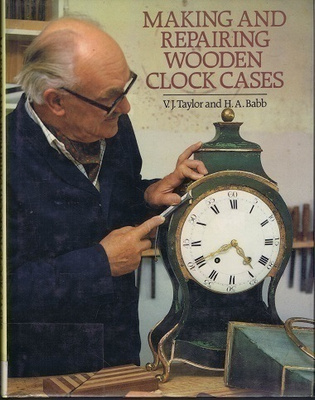 Making and Repairing Wooden Clock Cases