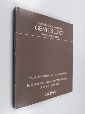 Kirmo (toim. = ed.) Mikkola : Genius loci : Otto-I Meurma...