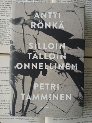 Antti Rönkä; Petri Tamminen - Silloin tällöin onnellinen