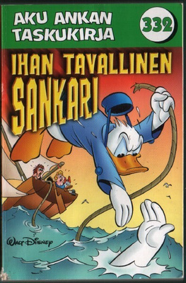 Aku Ankan Taskukirja 332 Ihan tavallinen sankari (2007)