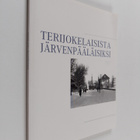 Heli Kyllönen : Terijokelaisista järvenpääläisiksi - pikkukuva 1