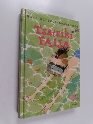 Moni Nilsson-Brännström : Tsatsiki ja faija