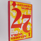 Alexandra Salmela : 27, eli, Kuolema tekee taiteilijan - pikkukuva 1