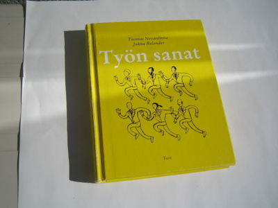 Tuomas Nevanlinna/Jukka Relander - Työn sanat (2006)