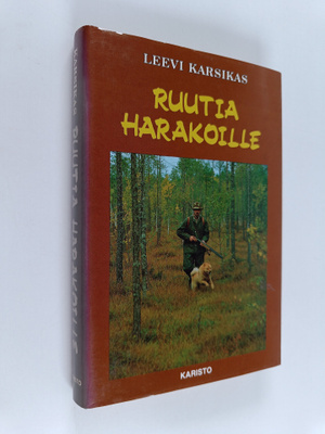 Leevi Karsikas : Ruutia harakoille