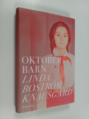 Linda Boström Knausgård : Oktoberbarn