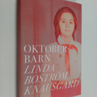 Linda Boström Knausgård : Oktoberbarn - pikkukuva 1