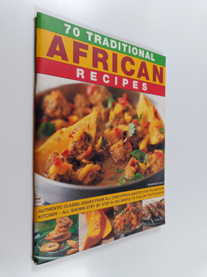 Rosamund Grant : 70 traditional African recipes : authent...
