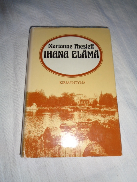 Thesleff: Ihana elämä