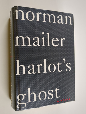 Norman Mailer : Harlot's ghost