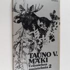 Tauno V. Mäki : Erämiehen muistelmia 2 - pikkukuva 1