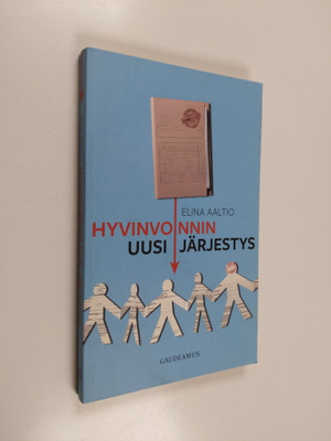 Elina Aaltio : Hyvinvoinnin uusi järjestys