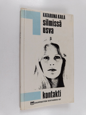 Katariina Kaila : Silmissä usva