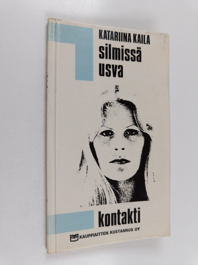 Katariina Kaila : Silmissä usva