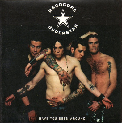 Hardcore Superstar - Have You Been Around (CD) HYVÄ KUNTO!!
